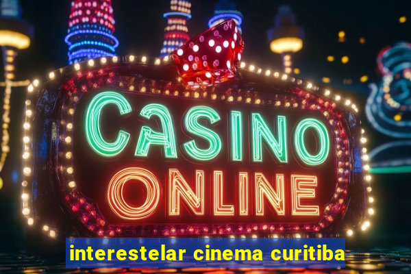 interestelar cinema curitiba